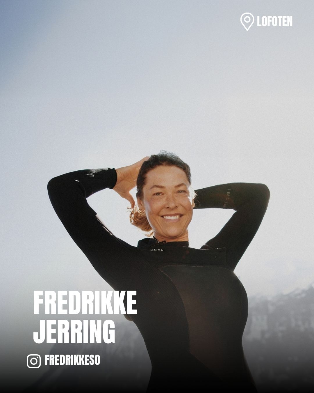 Fredrikke Sofie Jerring, Aktiv influencer, dyktig fotograf og innholdsprodusent, Lofoten, rå surfer